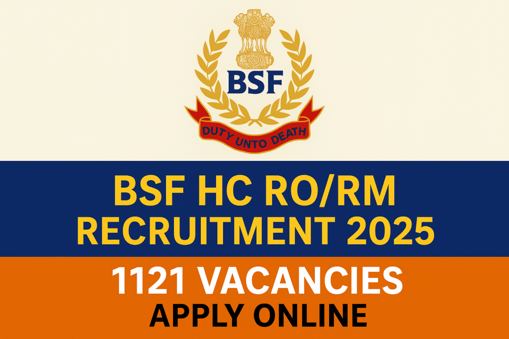 BSF HC RO/RM Recruitment 2025 Notification"